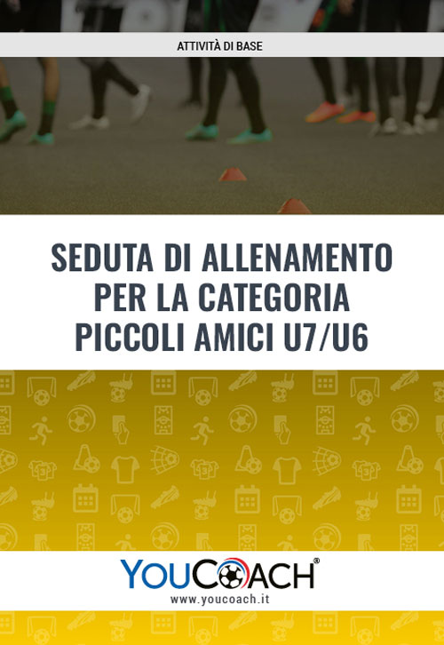 Allenamento per i piccoli amici seduta completa U7 e U6 Allenamento per i piccoli amici seduta completa U7 e U6