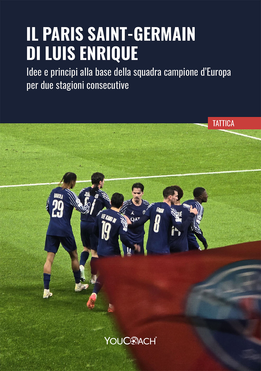 Il Paris Saint-Germain di Luis Enrique