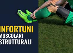 Infortuni Muscolari strutturali
