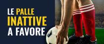 Le palle inattive a favore nel calcio